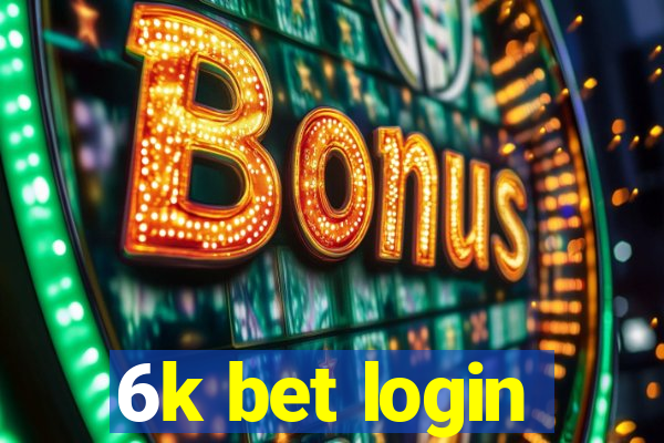 6k bet login